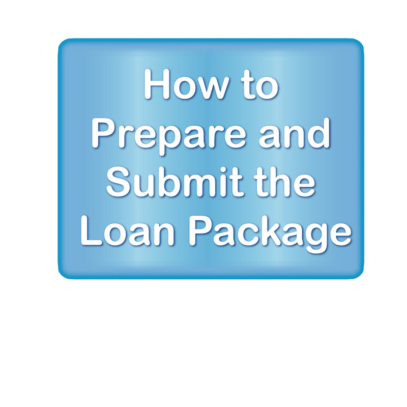 How To Prepare and Submit The Loan Package
